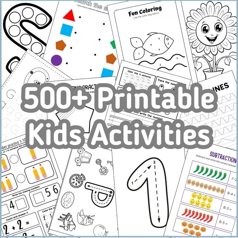 500+ Printable Kids Activities